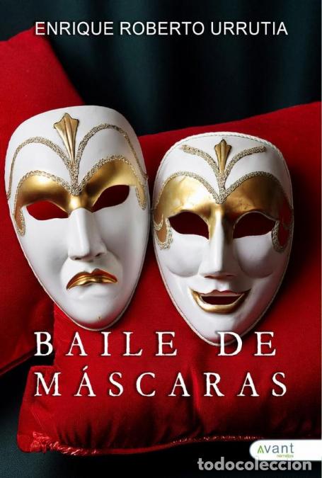 Libros: Baile de m&aacute;scaras - Enrique Roberto Urrutia