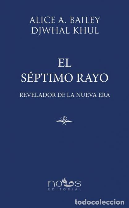 B&uuml;cher: El S&eacute;ptimo Rayo - Revelador de la Nueva Era - ALICE BAILEY