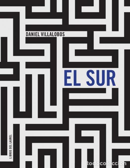 Livros: El sur - Daniel Villalobos