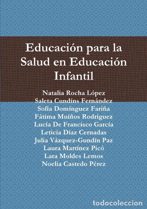 Libri: Educaci&oacute;n para la Salud en Educaci&oacute;n Infantil - Natalia Rocha L&oacute;pez,Saleta Cund&iacute;ns Fern&aacute;ndez,Sof&iacute;a D
