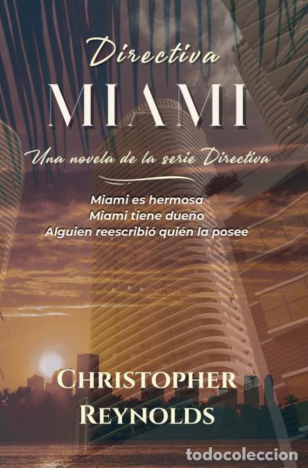 B&uuml;cher: Directiva - Miami - Una Novela de la Serie Directiva - Christopher Reynolds