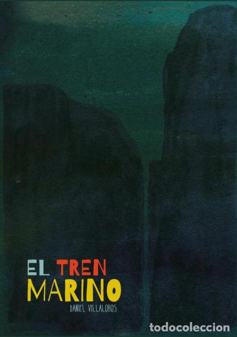 Libri: El tren marino - Daniel Villalobos