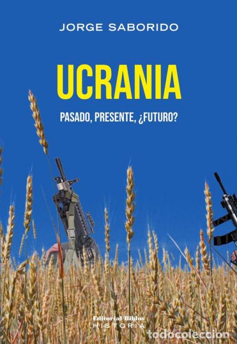 B&uuml;cher: Ucrania - Jorge Saborido