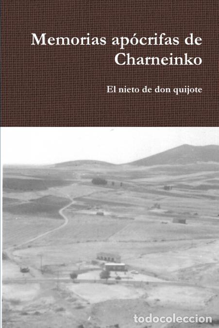 Livros: Memorias ap&oacute;crifas de Charneinko - El nieto de don quijote