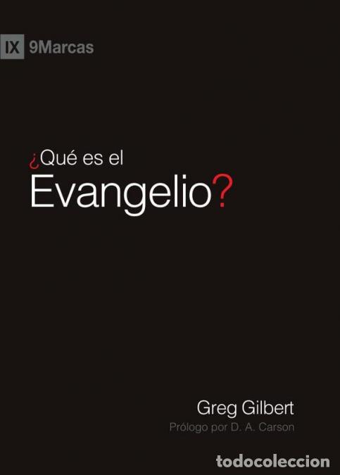 Libri: &iquest;Qu&eacute; es el evangelio? - Greg Gilbert