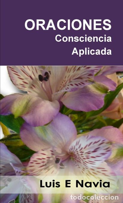 Libri: Oraciones - Consciencia Aplicada - Luis Navia