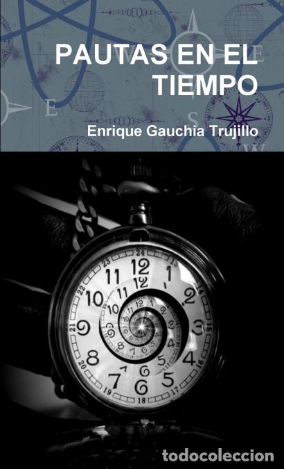 Libri: Pautas en el tiempo - Enrique Gauchia Trujillo