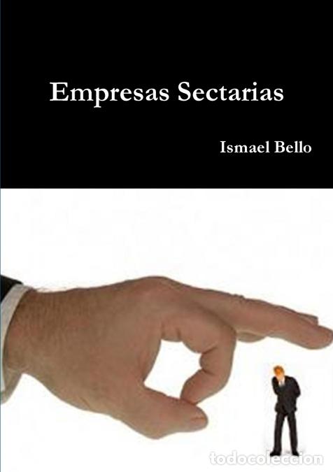 Libri: Empresas Sectarias - Ismael Bello