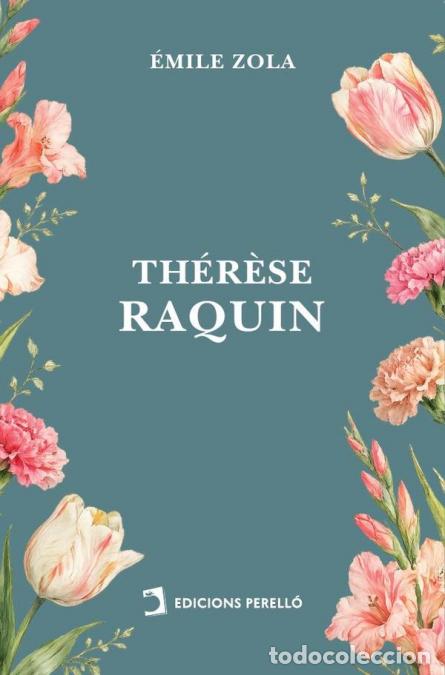 Libri: Th&eacute;r&egrave;se Raquin - &Eacute;mile Zola