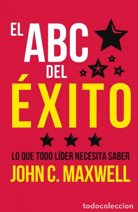B&uuml;cher: El abc del &eacute;xito : lo que todo l&iacute;der necesita saber - JOHN C MAXWELL
