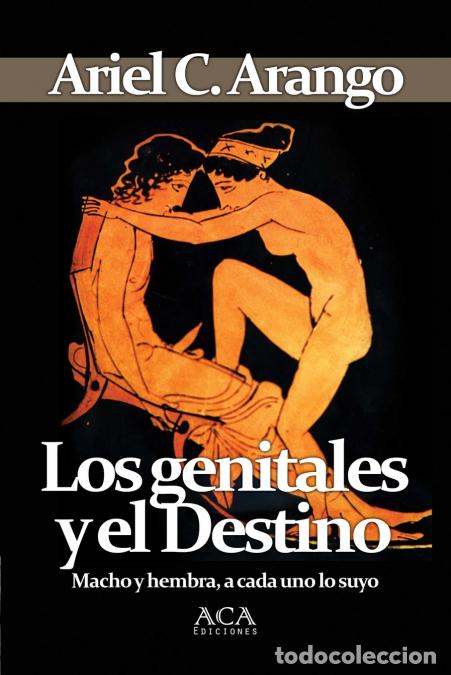 Livros: Los genitales y el destino - Ariel C. Arango
