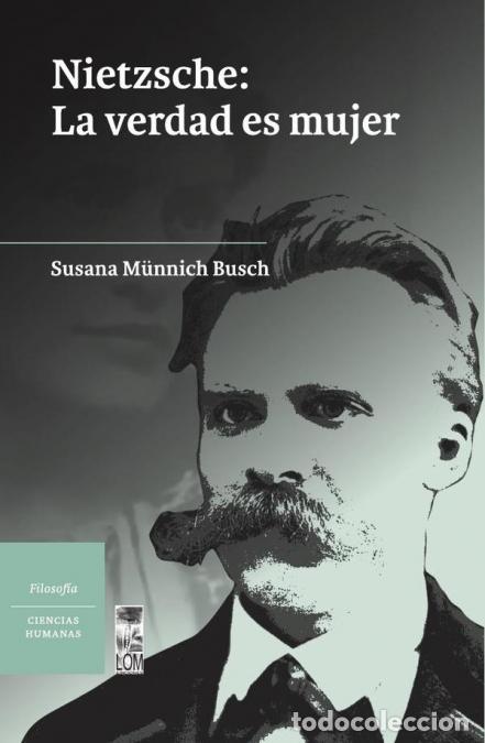 books: Nietzsche: La verdad es mujer - Susana M&uuml;nnich