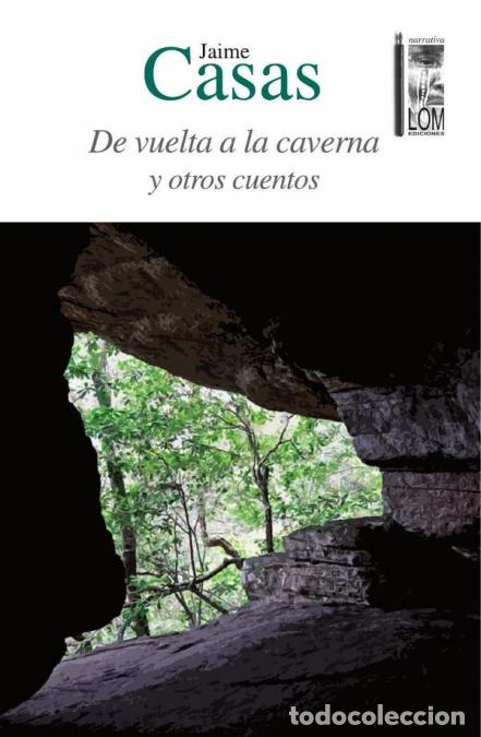 B&uuml;cher: De vuelta a la caverna y otros cuentos - Jaime Casas