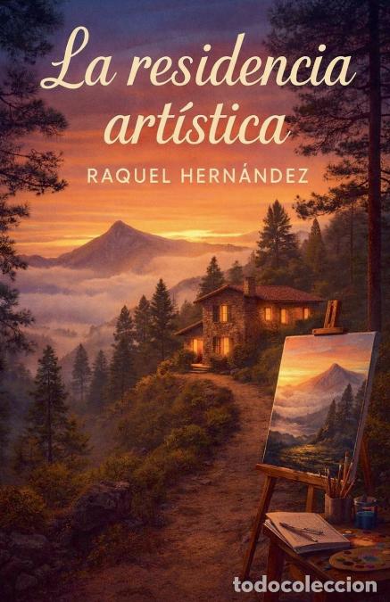 Libri: La residencia art&iacute;stica - Raquel Hern&aacute;ndez