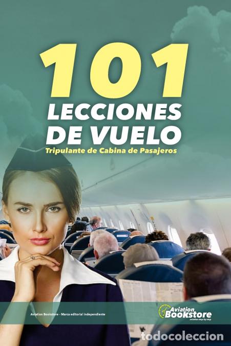 books: 101 Lecciones de Vuelo. Tripulante de Cabina de Pasajeros - Facundo Conforti