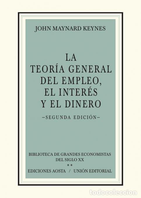 Libri: La teor&iacute;a general del empleo, el inter&eacute;s y el dinero - John Maynard Keynes