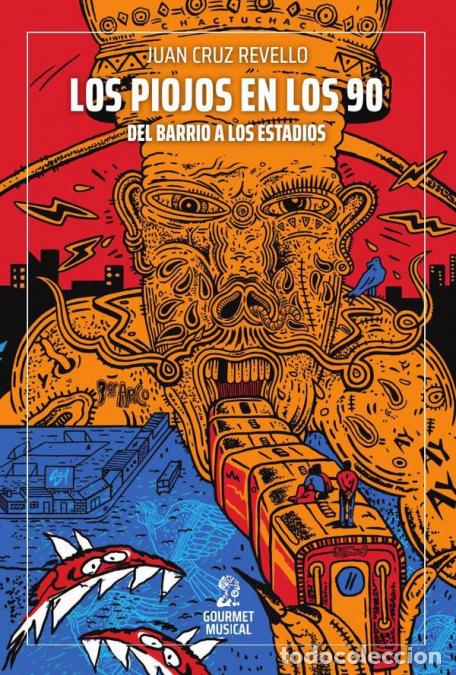 B&uuml;cher: Los Piojos en los 90 - Del barrio a los estadios - Juan Cruz Revello