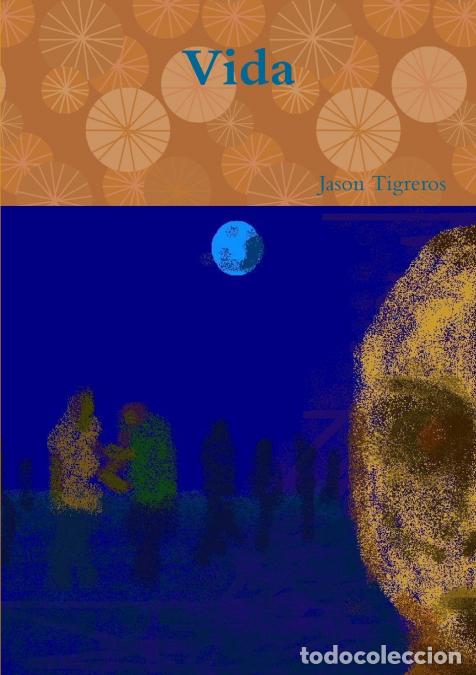Livres: Vida - Jason Tigreros
