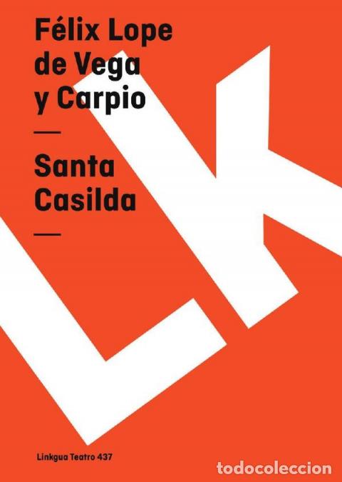 B&uuml;cher: Santa Casilda - F&eacute;lix Lope de Vega y Carpio