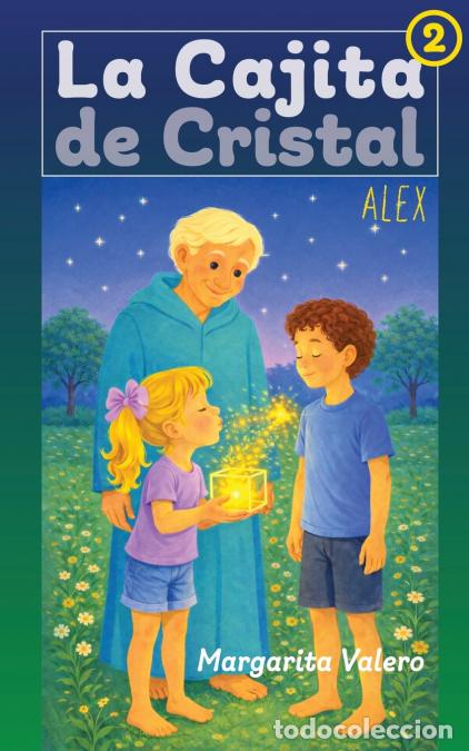 Libros: La Cajita de Cristal - Alex - Alex - Margarita Valero,Marisa Espina