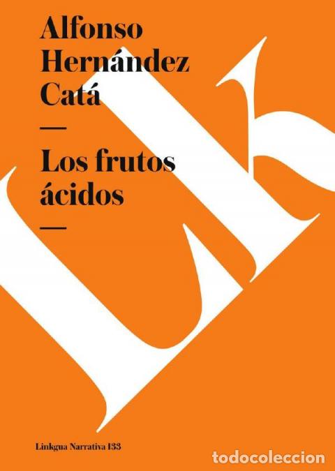Libri: Los frutos &aacute;cidos - Hern&aacute;ndez Cat&aacute;