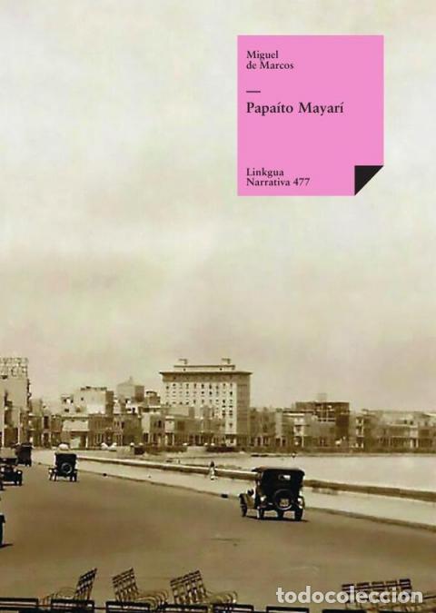 B&uuml;cher: Papa&iacute;to Mayar&iacute; - Miguel de Marcos