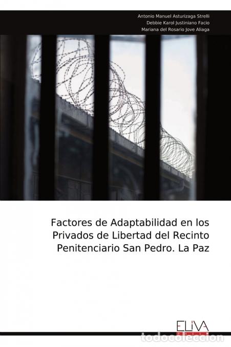 Libri: Factores de Adaptabilidad en los Privados de Libertad del Recinto Penitenciario San Pedro. La Paz
