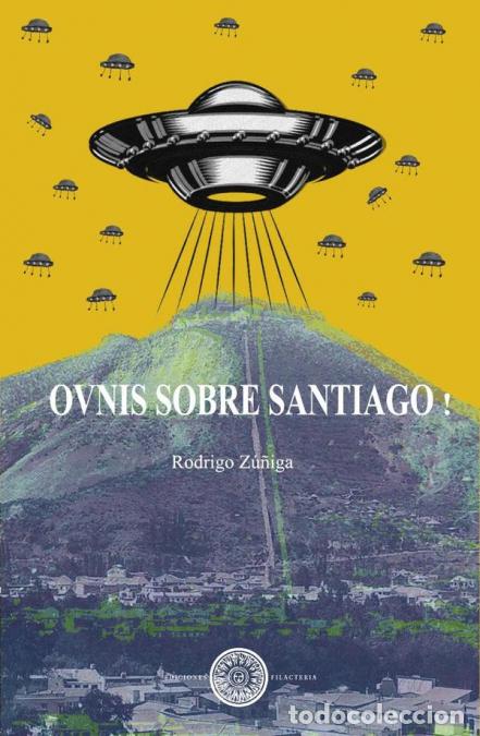 Livres: Ovnis sobre Santiago - Rodrigo Zu&ntilde;iga Contreras
