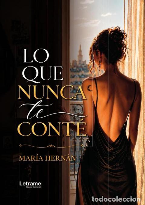 Libri: Lo que nunca te cont&eacute; - Mar&iacute;a Hern&aacute;n