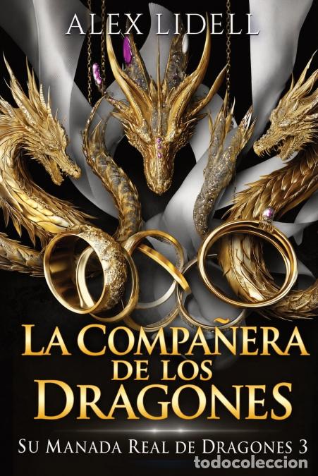 Libri: La Compa&ntilde;era de los Dragones - Romance de fantas&iacute;a con dragones cambiaformas - Alex Lidell