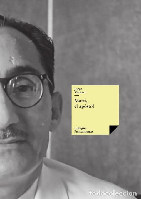 Libri: Mart&iacute;, el ap&oacute;stol - 2 Edici&oacute;n - Jorge Ma&ntilde;ach y Robato