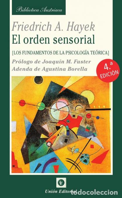 B&uuml;cher: El orden sensorial - Los fundamentos de la psicolog&iacute;a te&oacute;rica - Friedrich August von Hayek