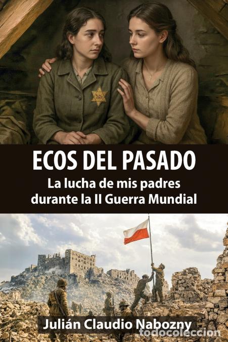 B&uuml;cher: Ecos del pasado - Julian Claudio Nabozny