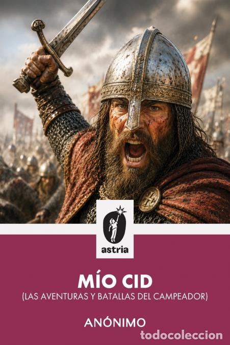 Libros: M&iacute;o Cid (Las aventuras y batallas del campeador) - An&oacute;nimo