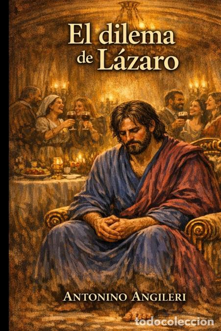 Libri: El Dilema De Lazaro - Antonino Angileri