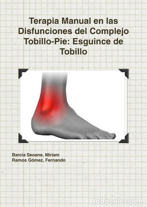 books: Terapia Manual en las Disfunciones del Complejo Tobillo-Pie - Esguince de Tobillo - Fernando Ramos G