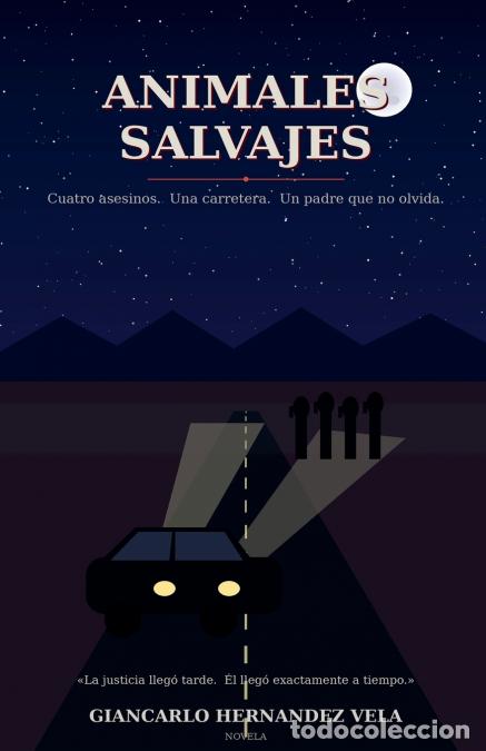 Libri: Animales Salvajes - Giancarlo Hernandez Vela