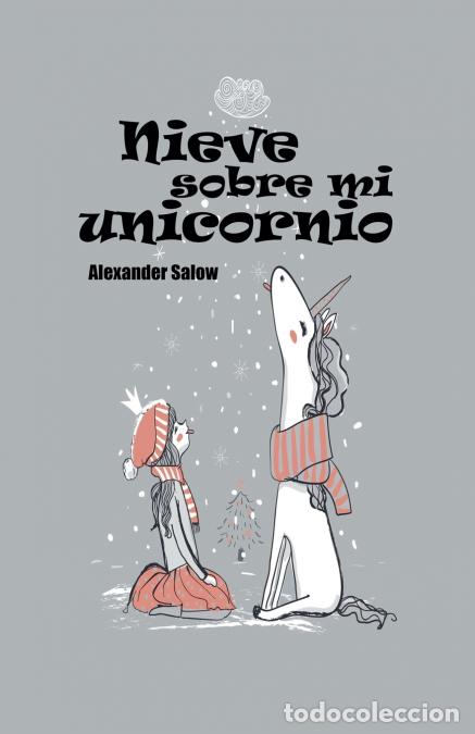 books: Nieve sobre mi unicornio - Alexander Salow