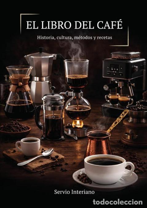 books: El libro del caf&eacute; - Servio Tulio Interiano Cario