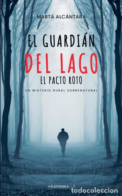 Libros: El Guardi&aacute;n del Lago - Marta Alc&aacute;ntara - Foto 1