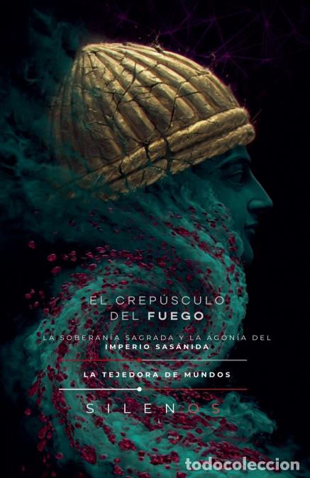 Libros: EL CREP&Uacute;SCULO DEL FUEGO - Imperio Sas&aacute;nida - Cristina Lobo,Manuel Rodsua