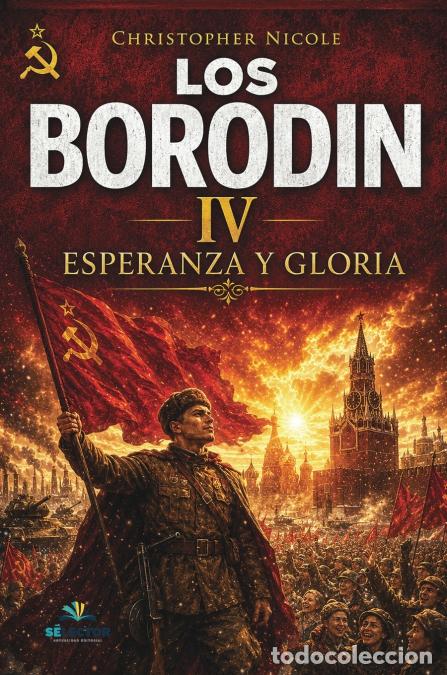 books: Los Borodin IV. Esperanza y gloria - Christopher Robin Nicole