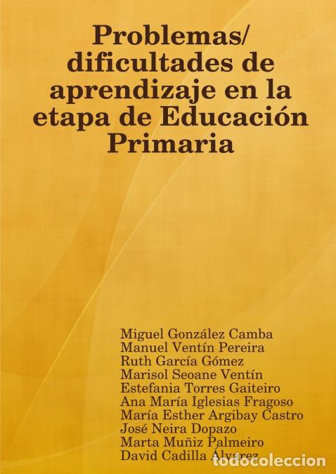Libros: Problemas/dificultades de aprendizaje en la etapa de Educaci&oacute;n Primaria - Miguel Gonz&aacute;lez Camba,Manu