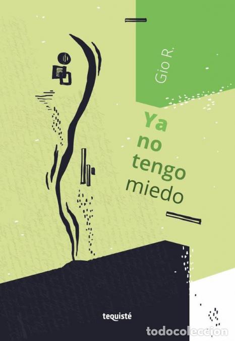 Libros: Ya no tengo miedo - Gio R.
