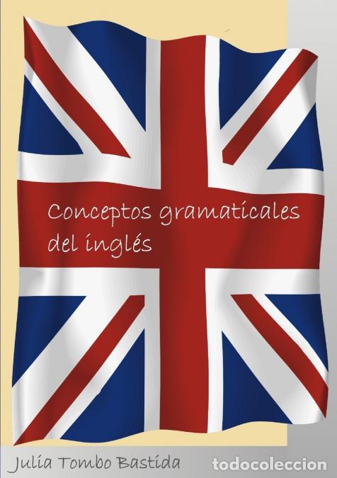 Libri: CONCEPTOS GRAMATICALES DEL INGLES - JULIA TOMBO BASTIDA