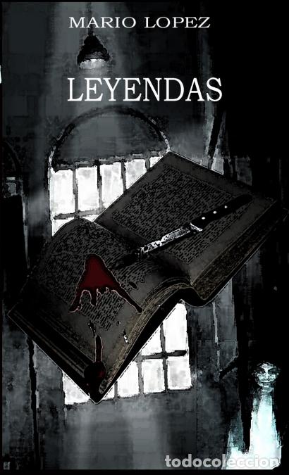 Libros: Leyendas - Mario Lopez Zamora - Foto 1