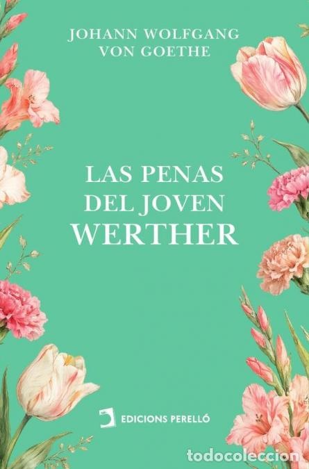 B&uuml;cher: Las penas del joven Werther - Johann Wolfgang von Goethe