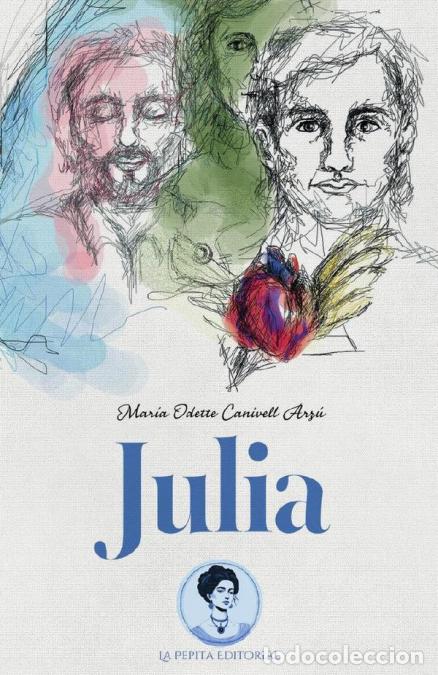 Libros: Julia - Mar&iacute;a,Odette Canivell Arz&uacute; - Foto 1
