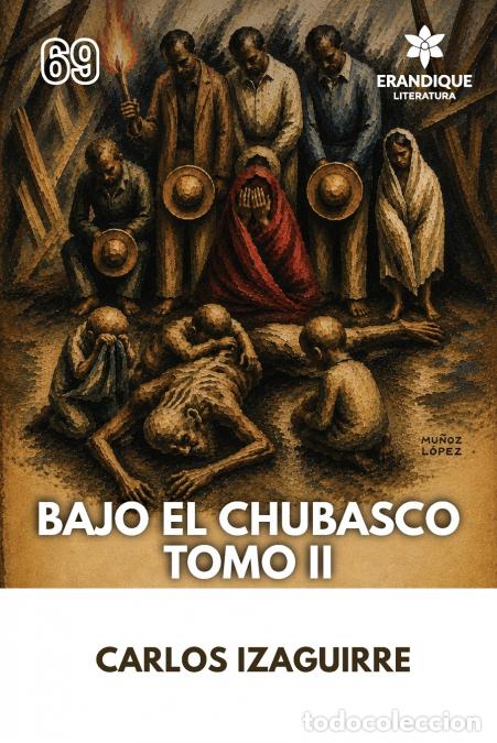 Libri: Bajo El Chubasco Tomo II - Carlos Izaguirre