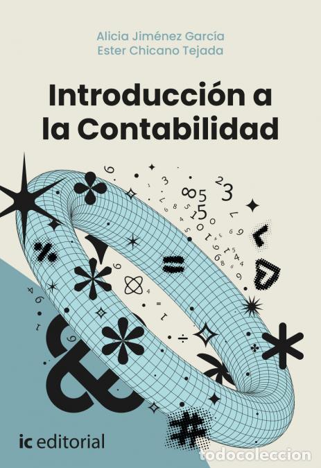 B&uuml;cher: Introducci&oacute;n a la Contabilidad - Ester Chicano Tejada,Alicia Jim&eacute;nez Garc&iacute;a
